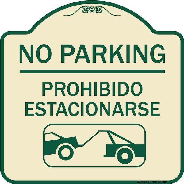 No Parking Prohibido Estacionarse W/ Car Tow Graphic Heavy-Gauge Alum Sign, 18" x 18", TG-1818-23632